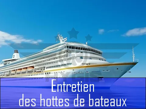 Nettoyage des hottes de cuisine de bateaux