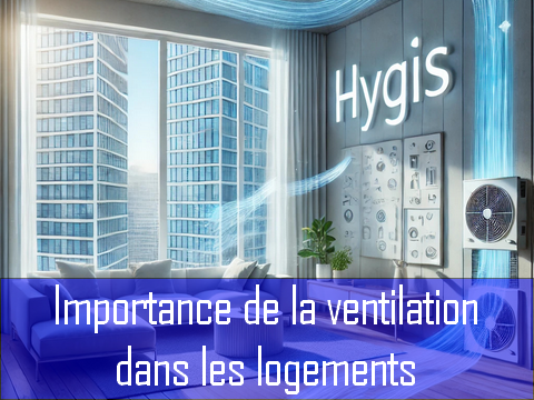 Importance de la ventilation dans les logements (Ventilation VMC)